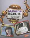 Humanoid Robots: Running Into the Future - Kathryn Clay