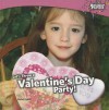 Let's Throw a Valentines Day Party! - Rachel Lynette