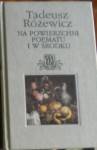 Na powierzchni poematu i w środku - Tadeusz Różewicz