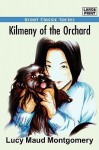 Kilmeny of the Orchard - L.M. Montgomery