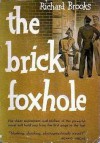 The Brick Foxhole - Richard Brooks