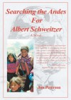 Searching the Andes for Albert Schweitzer:A Novel - Jon Peterson