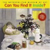 Can You Find It Inside?: Search and Discover for Young Art Lovers - Jessica Schulte