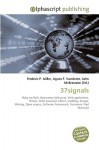 37signals - Agnes F. Vandome, John McBrewster, Sam B Miller II