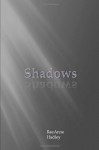 Shadows - RaeAnne Hadley