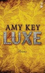 Luxe - Amy Key