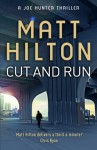 Cut and Run - Matt Hilton