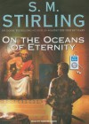 On the Oceans of Eternity (Nantucket, #3) - S.M. Stirling, Todd McLaren