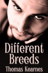 Different Breeds - Thomas Kearnes