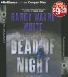 Dead of Night - Randy Wayne White, Dick Hill