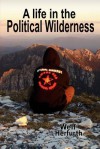 A Life in the Political Wilderness - Welf Herfurth, Tomislav Sunic, Troy Southgate, Tim Johnstone