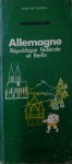 Allemagne: République fédérale et Berlin (Michelin Green Guides) - Michelin Travel Publications