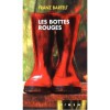 Les Bottes rouges - Franz Bartelt