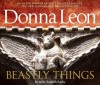 Beastly Things: (Brunetti) - Donna Leon, Andrew Sachs