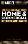 Audel Refrigeration Home and Commercial (Audel Technical Trades Series) - Rex Miller, Mark Richard Miller, Edwin P. Anderson