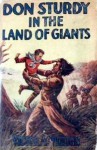 Don Sturdy in the Land of Giants or, Captives of the Savage Patagonians - Victor Appleton, Walter S. Rogers