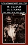 The Black Cat and the Ghoul (Monster Novella Series) - Edgar Allan Poe, Keith Gouveia