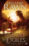 Le Secret des étoiles (Prince Dragon, #2) - Melanie Rawn