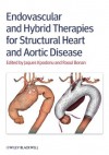 Endovascular and Hybrid Therapies for Structural Heart and Aortic Disease - Jacques Kpodonu, Raoul Bonan