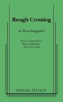 Rough Crossing - Tom Stoppard, Ferenc Molnár