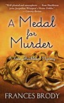 A Medal for Murder - Frances Brody