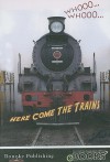 Whooo, Whooo, Here Com the Trains (Rourke Discovery Library (CDROM)) - Molly Carroll, Jeanne Sturm