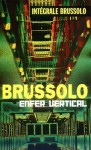 Enfer Vertical - Serge Brussolo