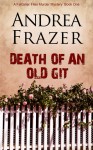 Death of an Old Git (The Falconer Files - File 1) - Andrea Frazer