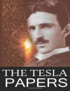 The Tesla Papers - Nikola Tesla