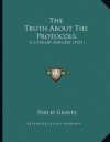 The Truth about the Protocols: A Literary Forgery (1921) - Philip Graves