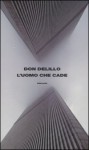 L'uomo che cade - Don DeLillo, Matteo Colombo