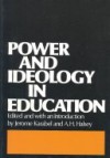 Power And Ideology In Education - Jerome Karabel, A.H. Halsey