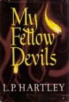 My Fellow Devils - L.P. Hartley