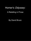 Homer's Odyssey: A Retelling in Prose - David Bruce