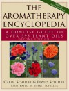 The Aromatherapy Encyclopedia: A Concise Guide to Over 395 Plant Oils - David Schiller, Carol Schiller, Jeffrey Schiller