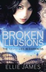 Broken Illusions (Midnight Dragonfly) - Ellie James