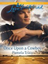 Once Upon a Cowboy - Pamela Tracy