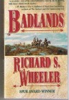 Badlands - Richard S. Wheeler