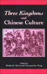 Three Kingdoms and Chinese Culture - Kimberly Besio, Constantine Tung