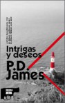 Intrigas Y Deseos - P.D. James