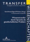 Wissenstransfer Durch Sprache ALS Gesellschaftliches Problem - Gerd Antos, Sigurd Wichter