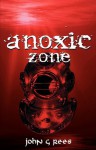 anoxic zone - John G. Rees