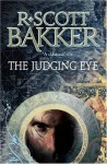 The Judging Eye - R. Scott Bakker