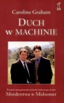 Duch w machinie - Caroline Graham