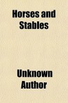 Horses and Stables - Unknown, General Books