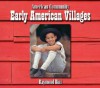 Early American Villages - Raymond Bial