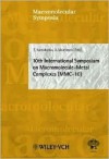 Macromolecular Symposia, No. 204: 10th International Symposium on Macromolecule-Metal Complexes (MMC-10) - I. Meisel, A. Carrick, S. Spiegel, M. Staffilani