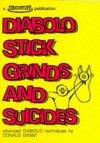 Diabolo Stick Grinds And Suicides - Donald Grant