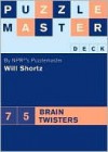 Puzzlemaster Deck: 75 Brain Twisters - Will Shortz