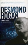 Larks' Eggs: New and Selected Stories - Desmond Hogan